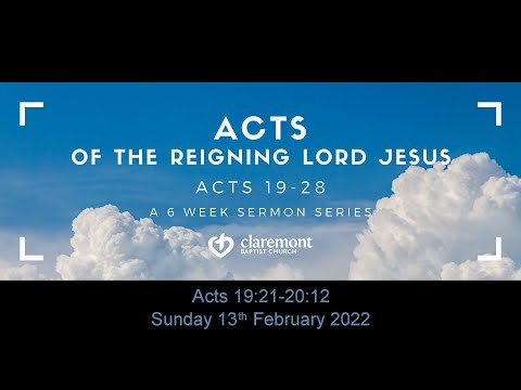 CBC Service - 13 February 2022 - Acts 19:21-20:12