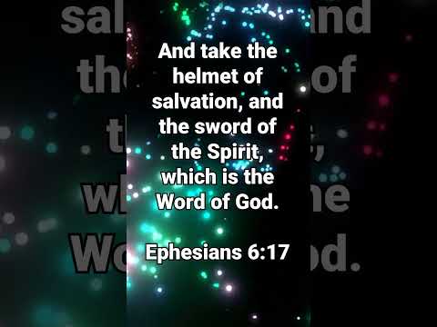 The Word Of God Defeats The Enemy! * Ephesians 6:17 * Today's Verses