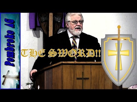Church Service - Pembroke Assembly of God - The Sword &amp; The Shield Revelation 1:16-18