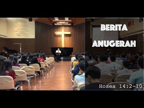 Berita Anugerah | Hosea 14:2-10 | Khotbah