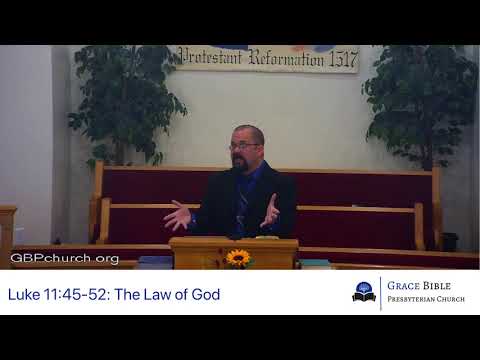 The Law of God (Luke 11:45-52)