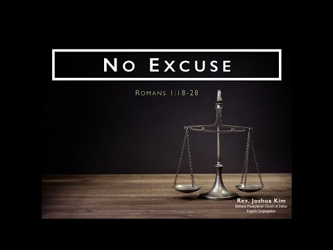 No Excuse (Romans 1:18-28)