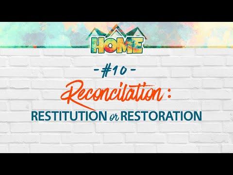 Home #10: Reconciliation: Restitution or Restoration  |  Genesis 33:1-17