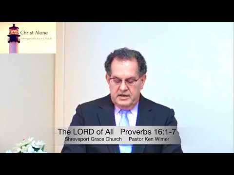 The LORD of All - Proverbs 16:1-7 - Full message
