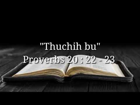 Inspirational Kuki short Bible verses ~ Proverbs 20 : 22 - 23