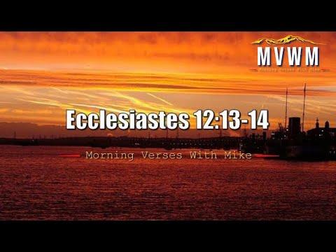 Ecclesiastes 12:13-14  | Morning Verses With Mike | #MVWM