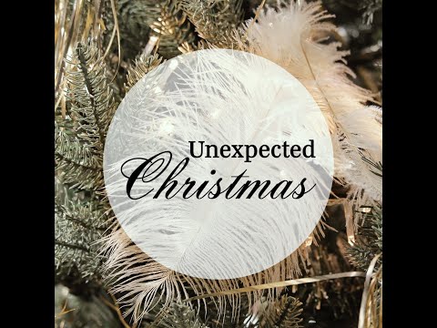 Unexpected Christmas: Unexpected Christmas (John 3:16) 25-12-2020