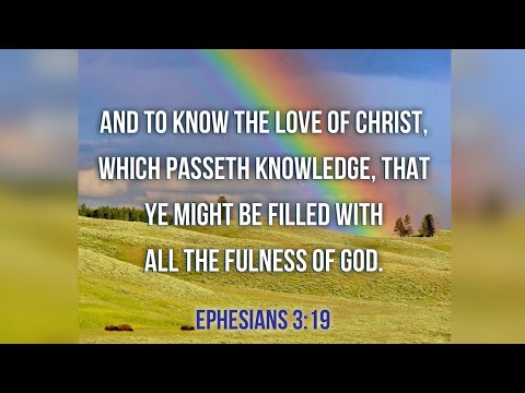 KJV Bible Songs: Remember God’s love for you (Ephesians 3:17-19)