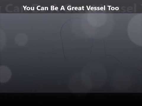 Acts 1:14-17 ( You can be a great vessel too)