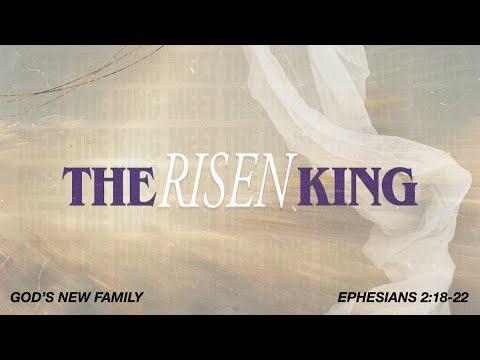 God's New Family | Easter Sunday | Ephesians 2:18-22 | March 31 | Derek Neider