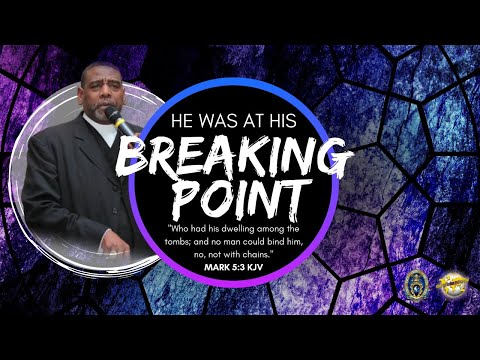 He Was At His Breaking Point | Mark 5:3 KJV