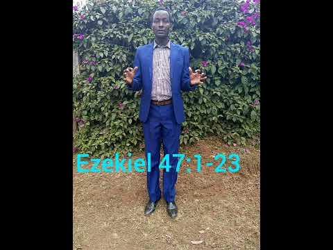 Ezekiel 47:1-23( Flow of living waters)