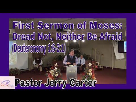 First Sermon of Moses: Dread Not, Neither Be Afraid (Deuteronomy 1:6-2:1)