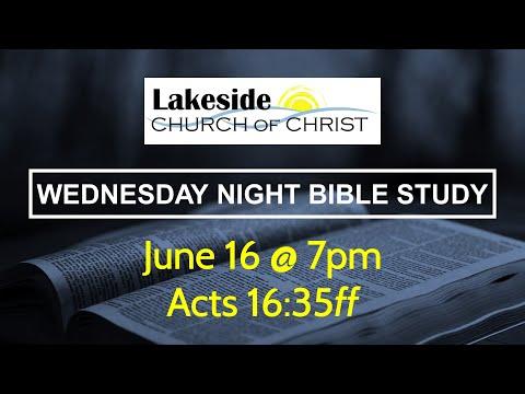 Acts 16:35-17:9 | Wed. Bible Study (6.16.21)
