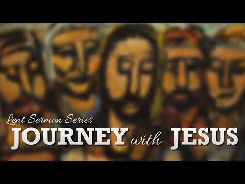 Journey to Jerusalem | Luke 9:21-25, 51-53