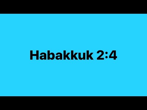 Habakkuk 2:4,  Memorial Day Weekend Sermon.