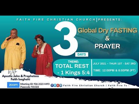 JULY 2021 GLOBAL DRY FASTING/PRAYER (DAY 1) - TOTAL REST: 1 KINGS 5:4