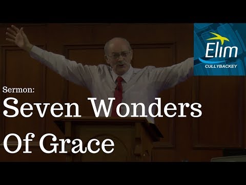 Seven Wonders Of Grace (Isaiah 1:1-4) - Pastor Denver Michael - Cullybackey Elim Church
