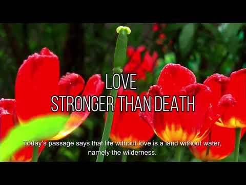 Love Is Stronger Than Death  (Song of Songs 8:5-7) Mission Blessings