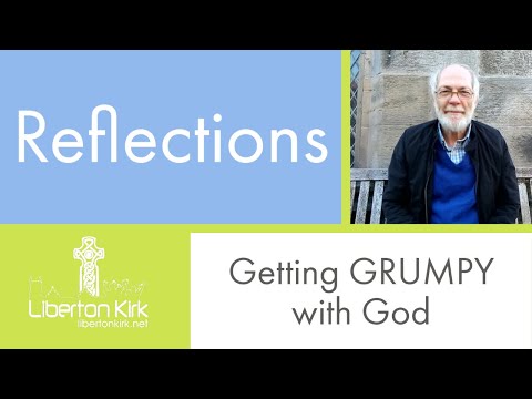 Getting GRUMPY with God - Psalm 142: 1-2 | 22nd August