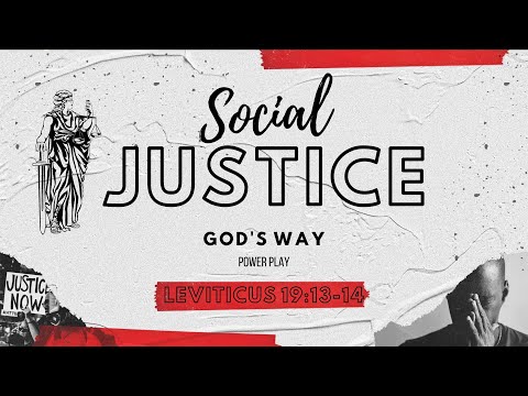 The Root of Justice: Power Play: Leviticus 19:13 - 14 - City Church Connect