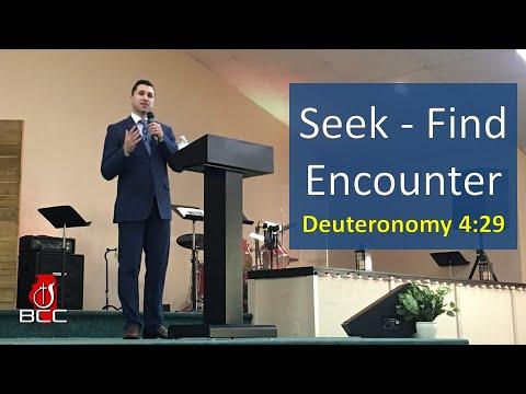 Seek - Find - Encounter | Deuteronomy 4:29 | Luke Lile