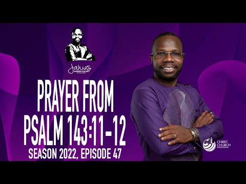 Prayer From Psalm 143:11-12 | Bishop James Hansen-Sackey | Word Of Hope