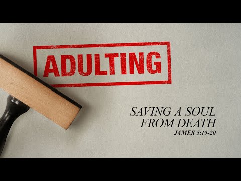 LIVE Saturday 6:30 PM Service: Saving a Soul from Death - James 5:19-20 - Skip Heitzig