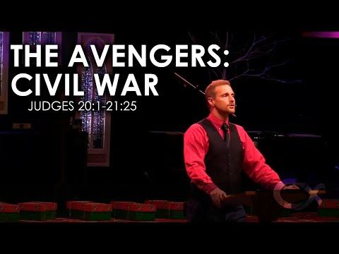 The Avengers: Civil War - Judges 20:1-21:25 - Peter E. Jensen