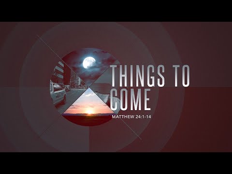 Matthew 24:1-24 | Things To Come | Matthew Dodd