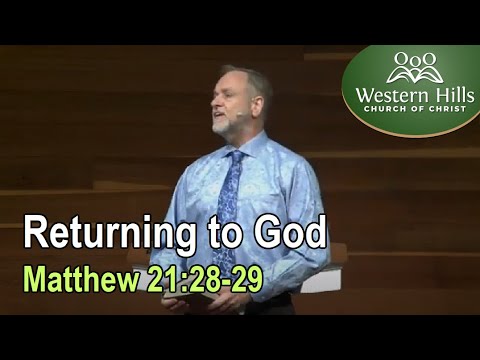 Returning to God (Matthew 21:28-29)