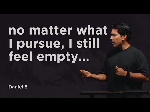 Redeemer Students | A Proud & Empty Heart (Daniel 5) | Terrell Medina