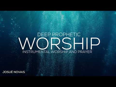 DEEP PROPHETIC WORSHIP // 2 Hours Instrumental // John 4:23,24