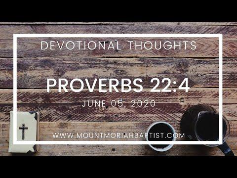 Proverbs 22:4 | Saying 4 | June 5 | Pastor Michael