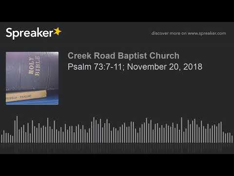 Psalm 73:7-11; November 20, 2018