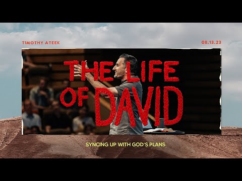 Syncing Up With God’s Plans // 1 Samuel 16:1-23 // Watermark Community Church
