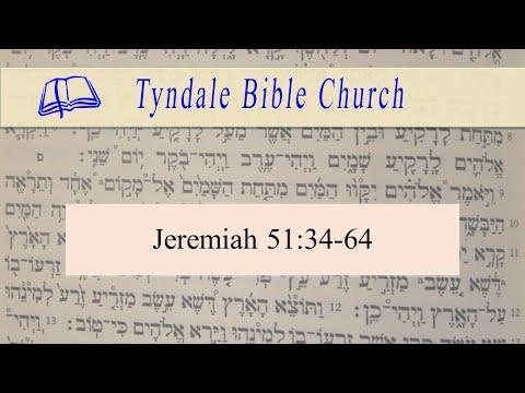 Jeremiah 51:34-64/Tyndale Bible Church