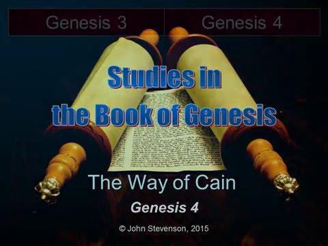 Genesis 4:1-26.  The Way of Cain.