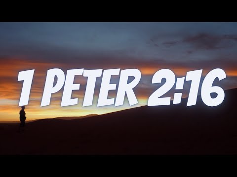 Bible Verse Of The Day | Scripture: 1 Peter 2:16