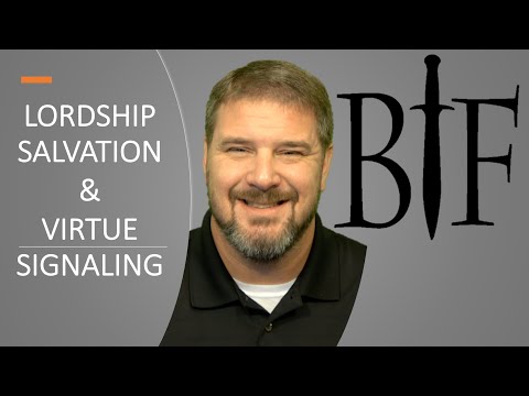 Lordship Salvation and Virtue Signaling - 2 Corinthians 5:17