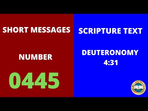 SHORT MESSAGE (0445) ON DEUTERONOMY 4:31
