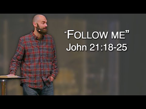 Knowing Jesus: John 21:18-25 || Ben Lawrence