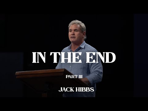 In the End: Part 3 (Hebrews 13:7-9)