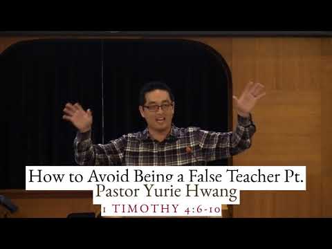 How to Avoid Being a False Teacher, Pt. 3 (1 Timothy 4:8-11)