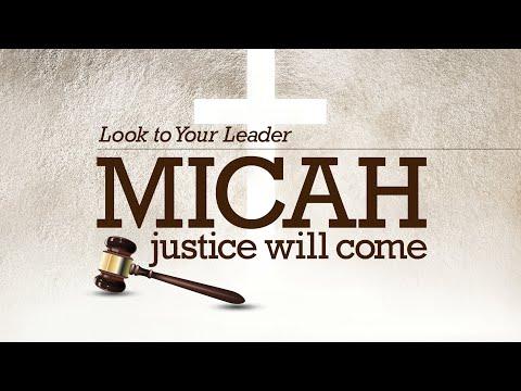 Look to Your Leader (Micah 3:1-12) – July 26, 2020