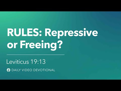 RULES: Repressive or Freeing? | Leviticus 19:13 | Our Daily Bread Video Devotional