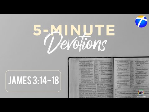 Devotions | “Wisdom of the Peacemakers” James 3:14-18