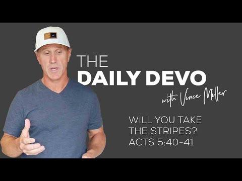 Will You Take The Stripes? | Devotional | Acts 5:40-41
