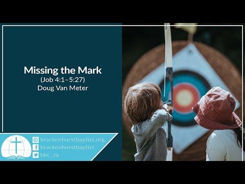 Missing the Mark (Job 4:1–5:27)