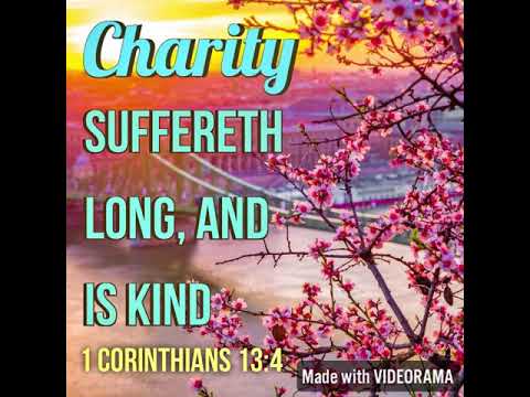 KJV Bible Songs: Charity (1 Corinthians 13:4-7)